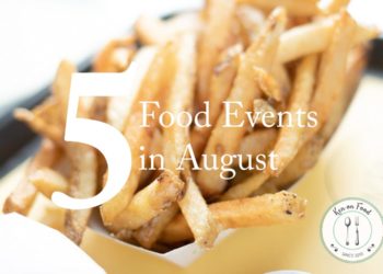 5 Food Events In August