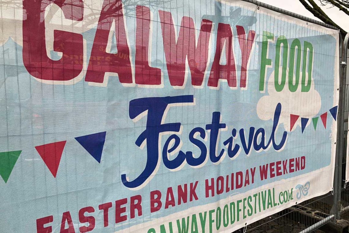 Galway Food Festival will NOT be happening this Easter as break beckons