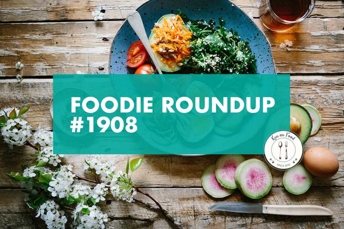Foodie Roundup #1908