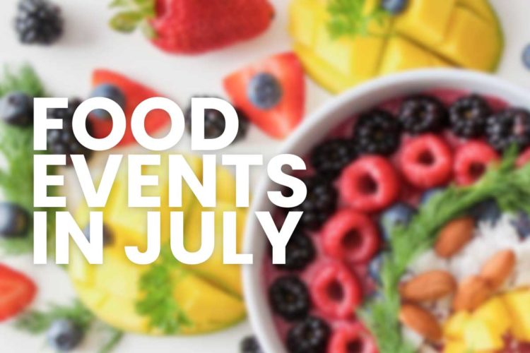 Food events in July