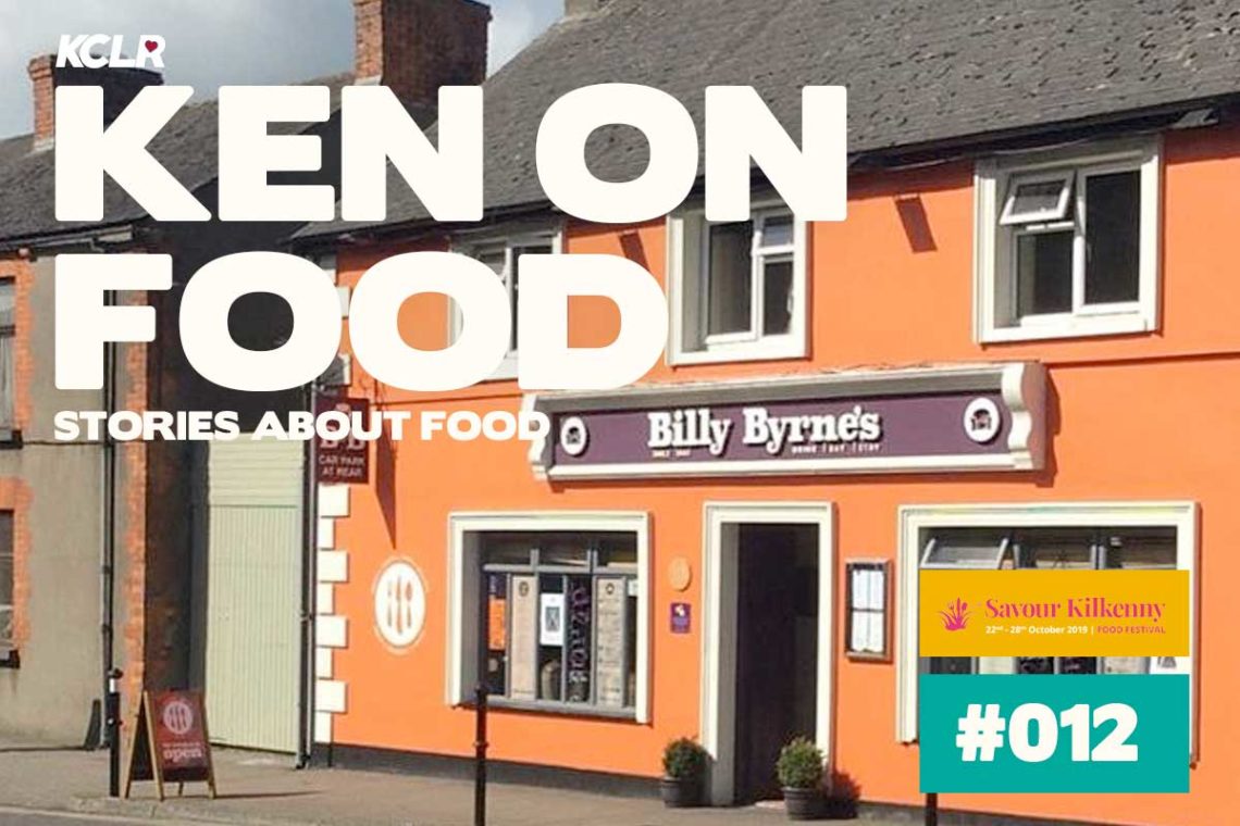 Ken On Food #012: Billy Byrne's