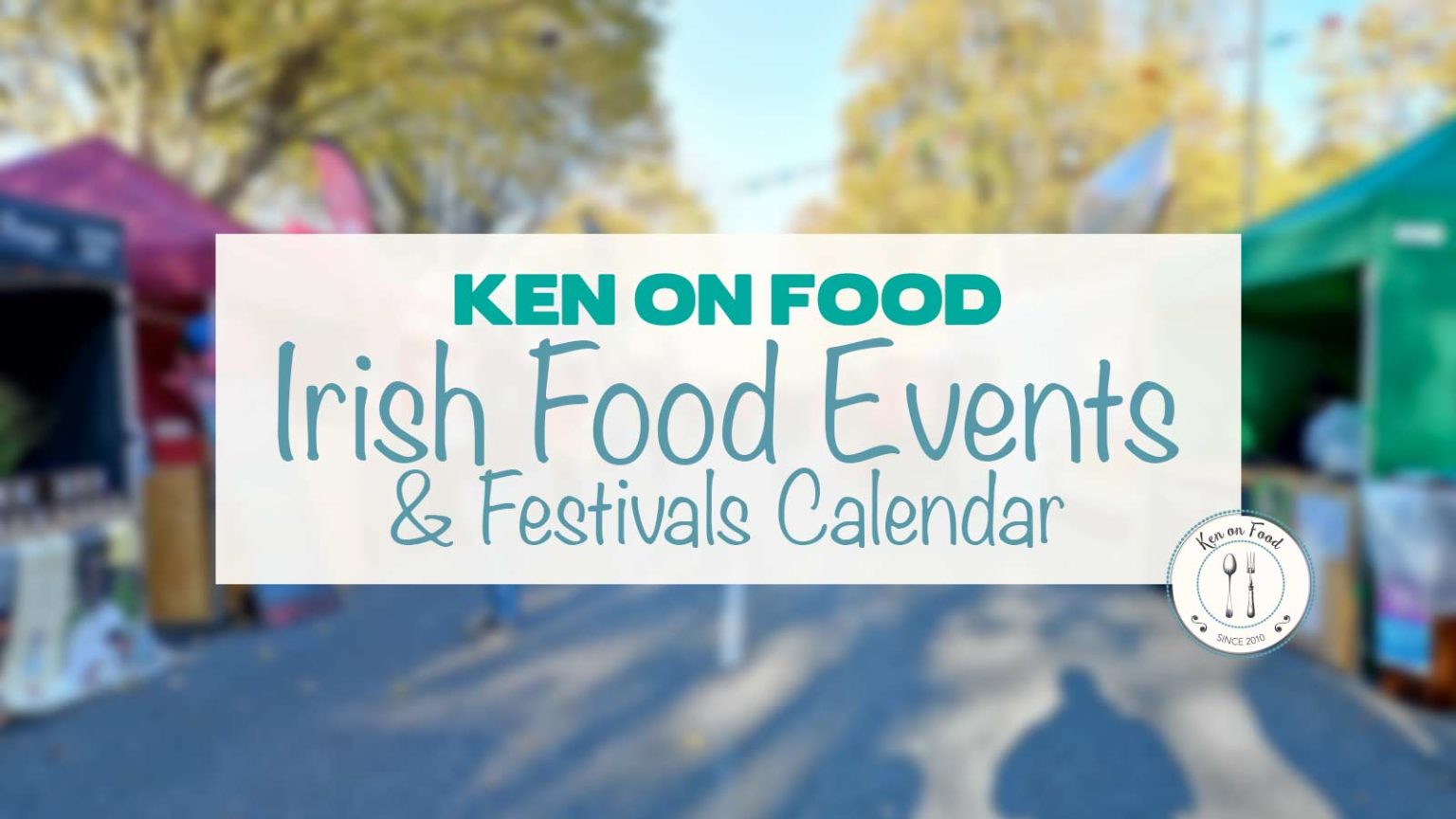 Irish Food Events Calendar 2024 Food Festivals & Events in Ireland