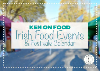 Irish Food Events & Festivals Calendar