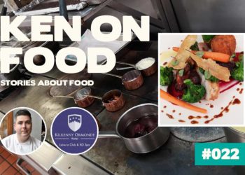 Ken On Food Podcast #022: Tom Comerford, Kilkenny Ormonde Hotel