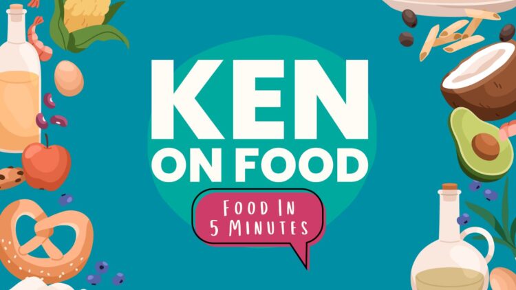 Ken On Food: Food In 5 Minutes podcast