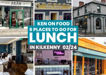 Ken On Food's 6 places for lunch in Kilkenny: February 2024 edition