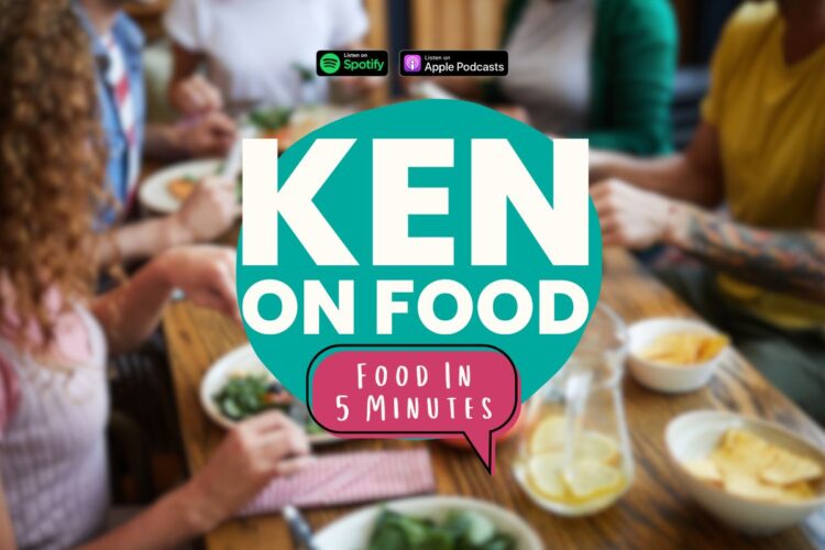 Food In 5 Minutes - The Ken On Food Podcast